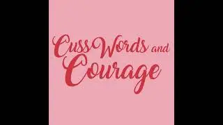 Cuss Words & Courage Blunt Cuts Table