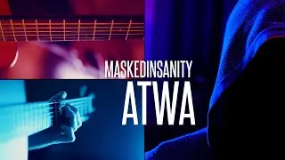 System of a Down 'ATWA' acoustic instrumental guitar cover by Maskedinsanity