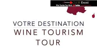 Association Vin Tourisme WineTourism Tour Event