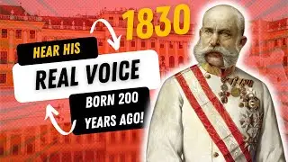 Voice of Kaiser Franz Joseph I of Austria Hungary | Austria History | Vienna History | Habsburg
