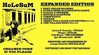 HoLeSuM | Creamed Corn If You Please (1993) [Expanded Edition Demo]