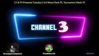 C3 and P3 Presents 3v3 Mixed Rank RL Tournament Week 78 January 27, 2026