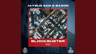 Blockbuster (feat. Basor)