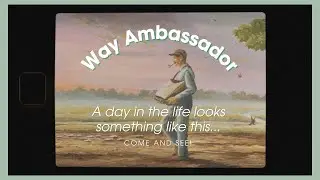 A Day in the Life of a Way Ambassador - The Way International