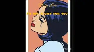Nata Love - I'm not a gift for you