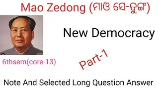 Mao Zedong  New Democracy // 6thsem(core-13) //Note and long question answer