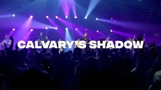Calvary's Shadow - River Valley Worship