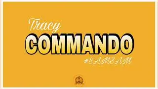 Tracy - Commando ( #SAMSAM ) 2022