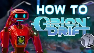 Учебное пособие по Orion Drift для новых игроков