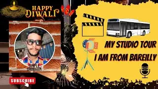 Happy Diwali | My Studio Tour | I am From Bareilly | @simpleshubham | @SaritaPatelTechs
