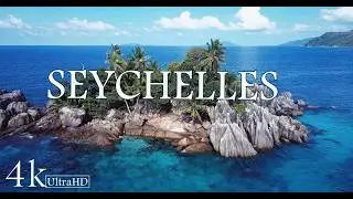 WONDER OF SEYCHELLES  (4K UltraHD ) With Relaxation Music