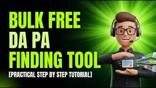 Bulk Free DA PA Finding Tool [ Practical Step By Step Tutorial ]