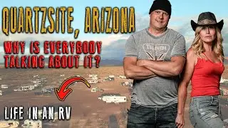 Full Time RVing - Quartzsite Arizona - What Everyone Is Talking About