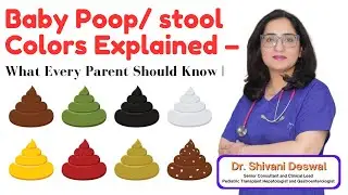 Baby Poop Colors Explained &ndash; What Every Parent Should Know | Dr. Shivani Deswal