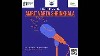 Amrit Varta Shrinkhla - Empowering Investors : Journey of IEPFA