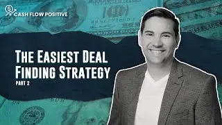 Part 2: The Easiest Deal Finding Strategy