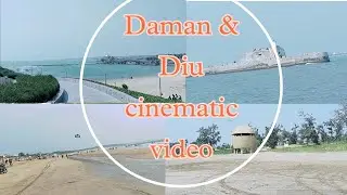 Daman & Diu | Cinematic Video | landscape | Beaches | History | Culture | india |#trending