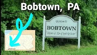 4 Minutes in BOBTOWN,  Pennsylvania USA 🇺🇸