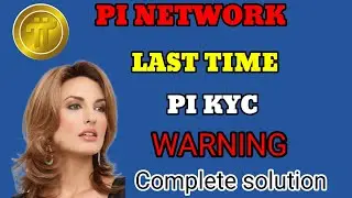 Last Warning! Pi KYC Complete Solution | Pi Network | Pi Coin Update | Crypto News Today