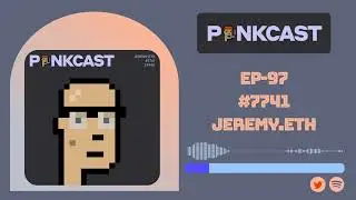 Episode 97: Punk7741, Jeremy.eth, Ex MSFT Marketeer, Web3 Tinkerer, Punk Lover & Founder, ittybits