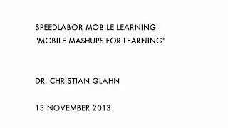 Speedlabor - Christian Glahn - Mobile Mashups for Learning