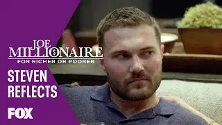 Steven Reflects On His Conversation With Calah | JOE MILLIONAIRE: FOR RICHER OR POORER