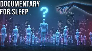 Are We Really Living in a Simulation? The Evidence Is Everywhere | Documentary for Sleep