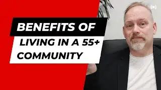 Benefits of Living in a Active Adult Community