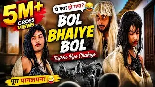 Bol Bhaiya Bol ||tujkho kya chaiya || Round 2 world || new song || #r2w ,#round2hell #round2world