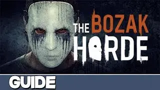 Dying Light Bozak Horde | Complete Guide