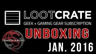 Loot Crate Unboxing - Jan. 2016