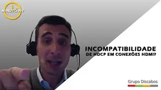 Erro de HDCP no HDMI? Entenda o que &eacute; e como resolver! | Minuto AV