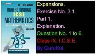 Expansions | Ex 3.1 | P1 | Class9 | ML Aggarwal | ICSE | GuruKul2208