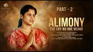 ALIMONY – Part 2 | When Silence Speaks the Truth | Telugu Short Film