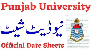 Punjab University New Dates Sheets MA MSc MCOM BS 5th LLB - Official Date Sheets 2023 PU