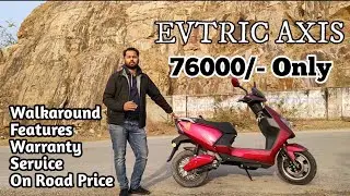 मात्र  76000/- Electric | Evtric Axis | Walkaround | Warranty | On road price | service @Soulbiker