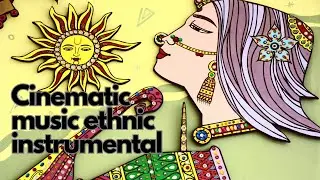 Intro Cinematic music ethnic instrumental background music