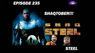 Episode 235: Steel