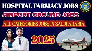 🇸🇦 Hospital Pharmacy Jobs | Airport Ground Jobs | Jobs in Saudi Arabia 2025