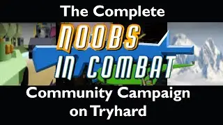 The FULL Completion of Noobs In Combat's Community Campaign on Solo, Tryhard