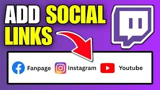 How To Add Social Media Links on Twitch Channel