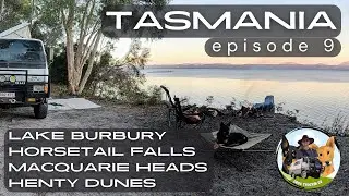 EP9 Tassie - Lake Burbury - Macquarie Heads  -Henty Dunes