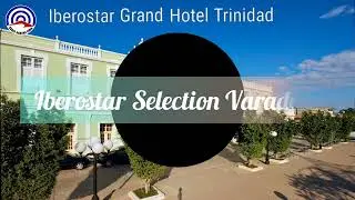 Cuba: Hoteles Iberostar revalidan certificaci&oacute;n Earth Check por buenas pr&aacute;cticas medioambientales