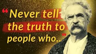 57 HARD HITTING MARK TWAIN Quotes that will change the way you see the world forever (MUST WATCH)