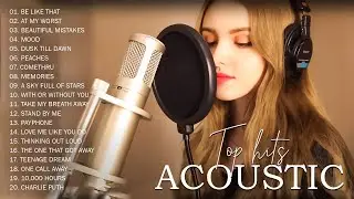 Acoustic Cover Of Popular Songs 2022 - Top Hits Acoustic - Soft English Acoustic Songs Collection