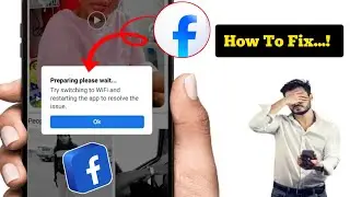 How to Fix Facebook Lite Preparing Please Wait Problem | Facebook Lite Loading Issue 