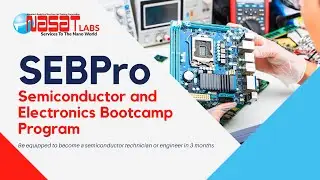 Semiconductor and Electronics Bootcamp Program by NASAT Labs