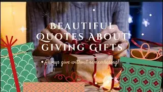 ❛❛Beautiful Quotes about Giving Gifts || Quotes About Gifts🎁