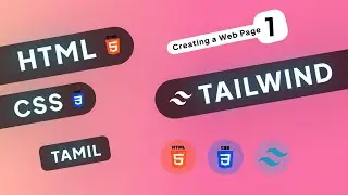HTML CSS & Tailwind Course #1 - Creating a web page