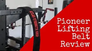 Pioneer Lifting Belt Review
